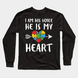 I Am His  Voice He Is My Heart  Auutism Awareness Long Sleeve T-Shirt